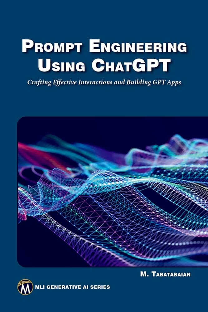 Prompt Engineering Using ChatGPT: Crafting Effective